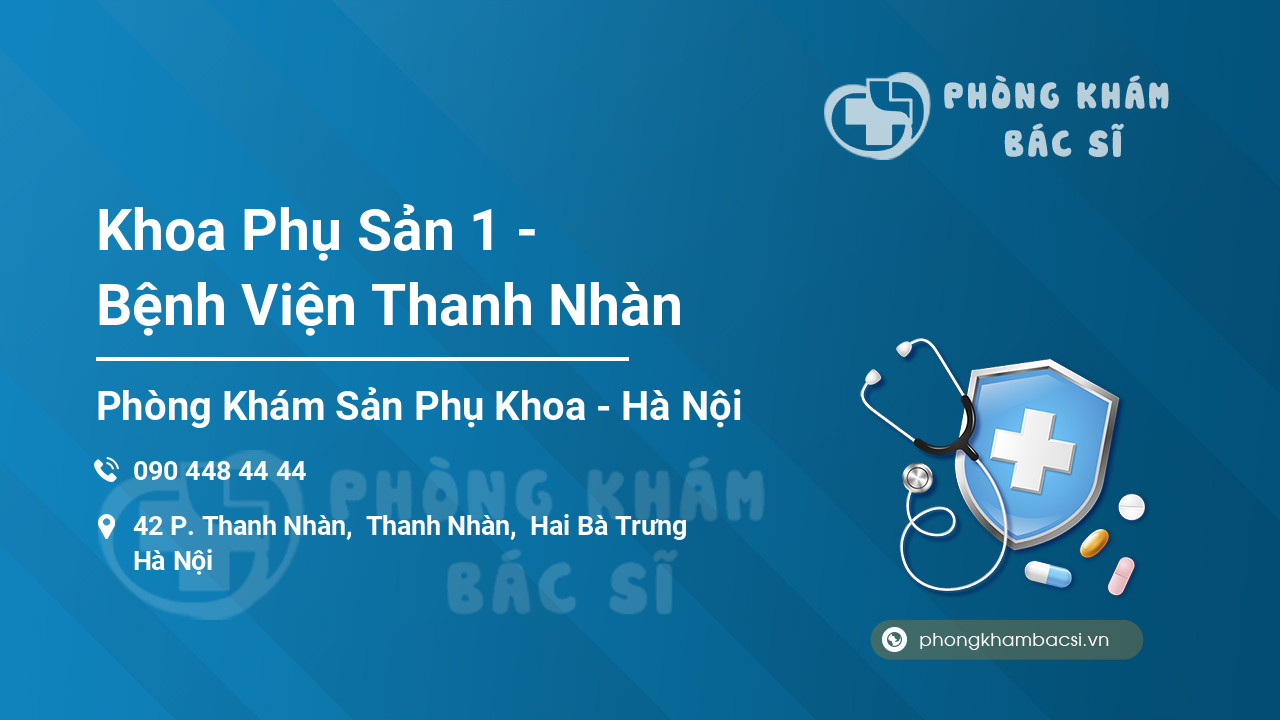 Khoa Phụ Sản 1 - Bệnh Viện Thanh Nhàn