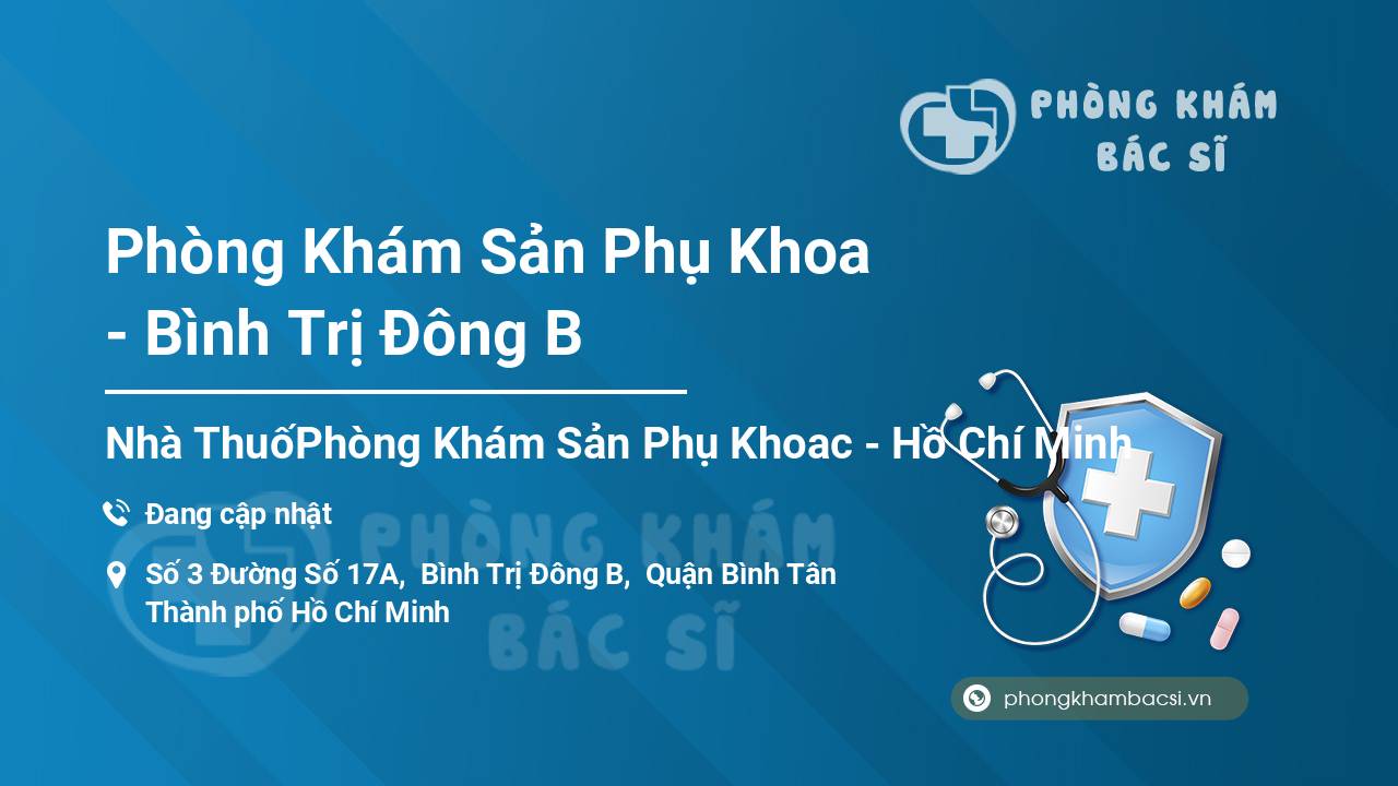 Phòng Khám Sản Phụ Khoa - Bình Trị Đông B