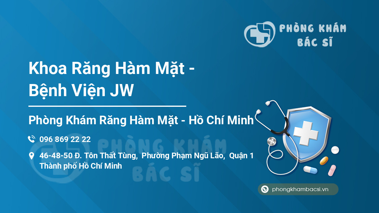 Khoa Răng Hàm Mặt - Bệnh Viện JW