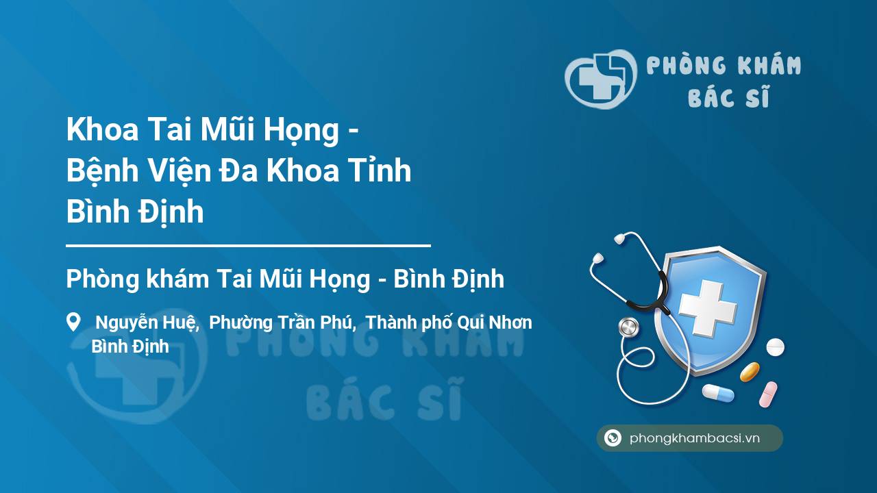 Khoa Tai Mũi Họng - Bệnh Viện Đa Khoa Tỉnh Bình Định
