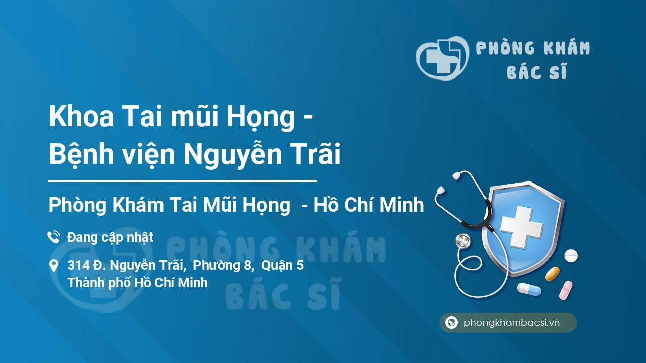 Khoa Tai mũi Họng - Bệnh viện Nguyễn Trãi