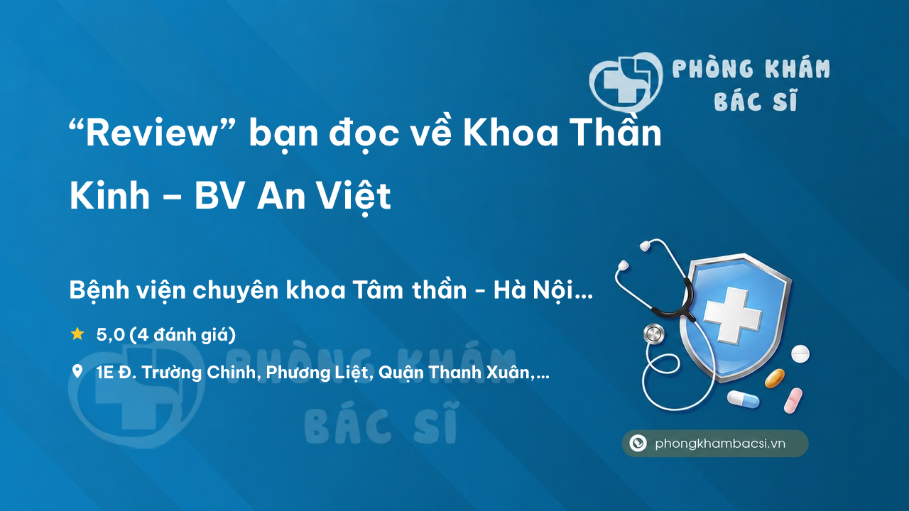 Khoa Than Kinh Bv An Viet Thanh Xuan