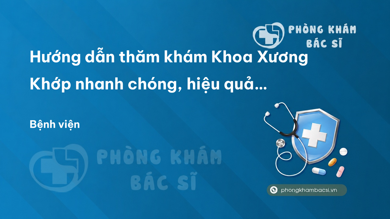 Khoa Xuong Khop Benh Vien Bach Mai