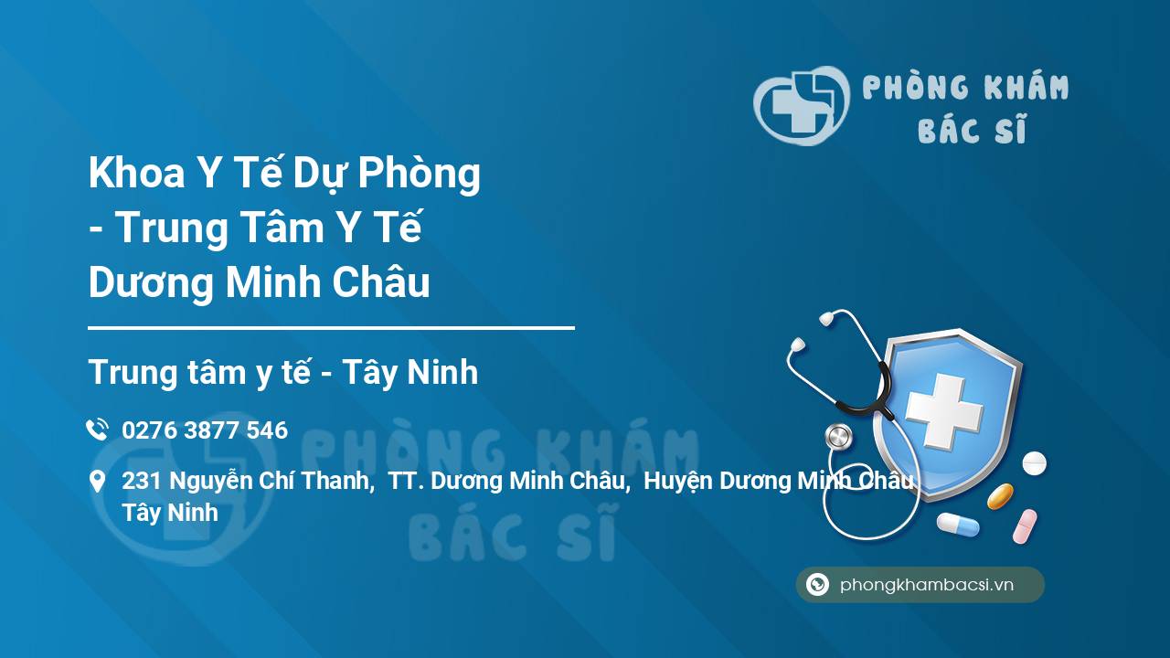 Khoa Y Tế Dự Phòng - Trung Tâm Y Tế Dương Minh Châu