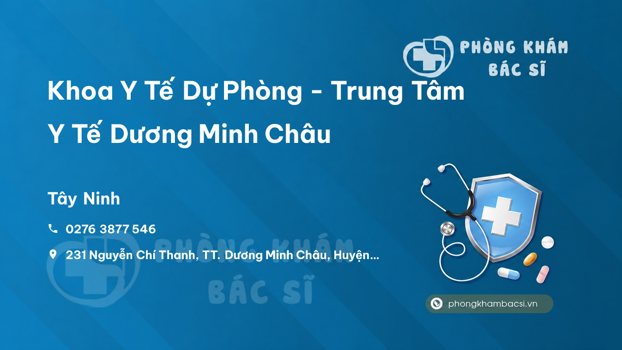 Khoa Y Tế Dự Phòng - Trung Tâm Y Tế Dương Minh Châu
