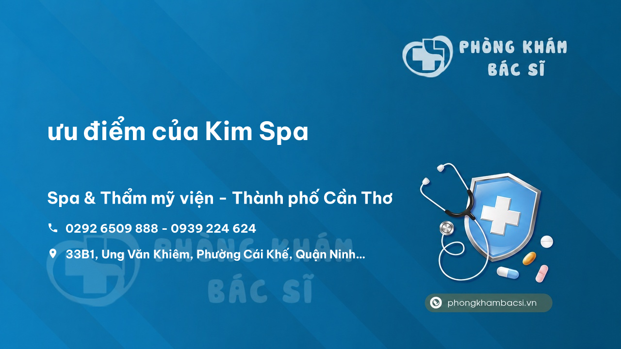 Review ưu điểm của Kim Spa, Ninh Kiều, Cần Thơ
