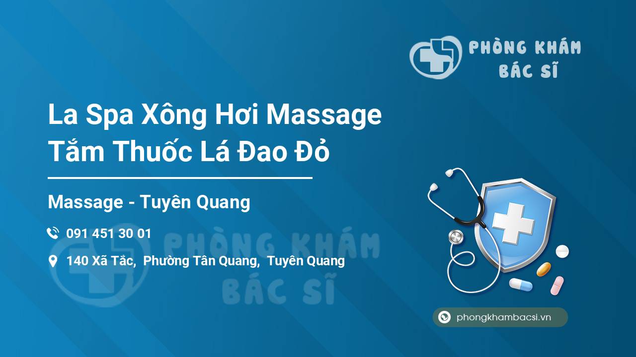 La Spa Xông Hơi Massage Tắm Thuốc Lá Đao Đỏ