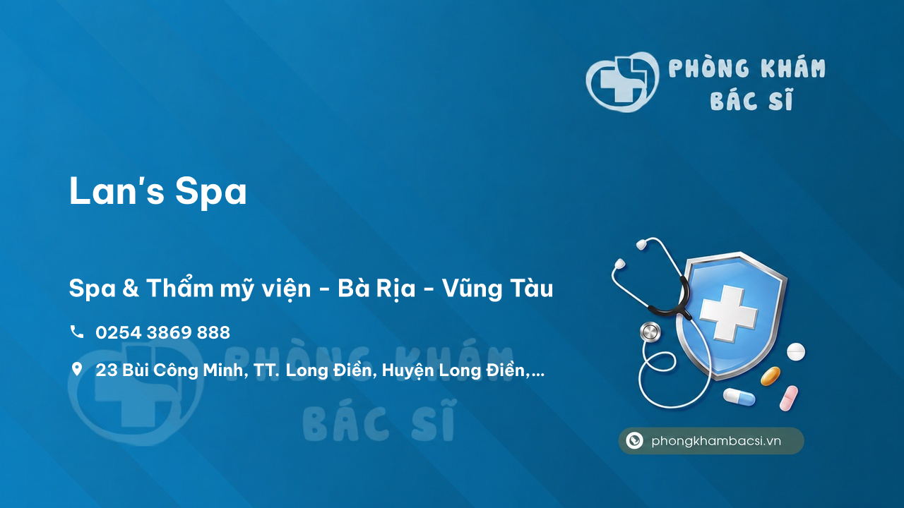 Review những điều cần biết về Lan's Spa, Long Điền, Bà Rịa - Vũng Tàu