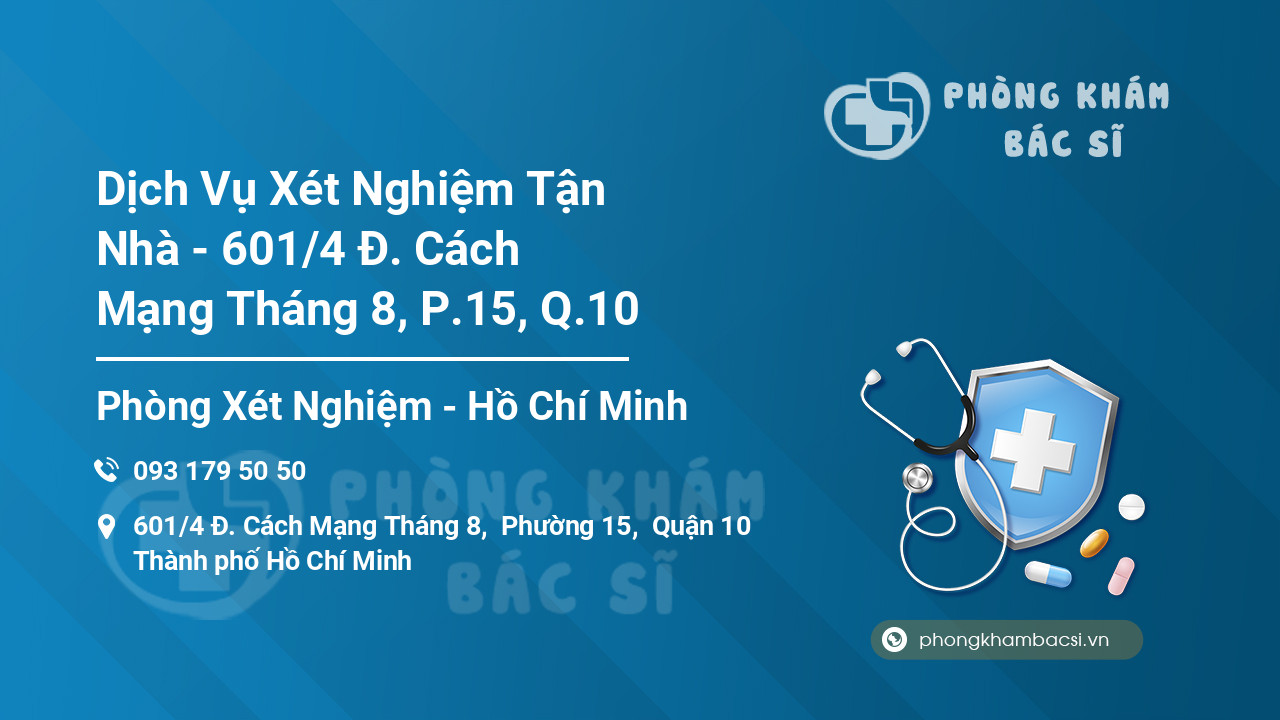 Dịch Vụ Xét Nghiệm Tận Nhà - 601/4 Đ. Cách Mạng Tháng 8, P.15, Q.10