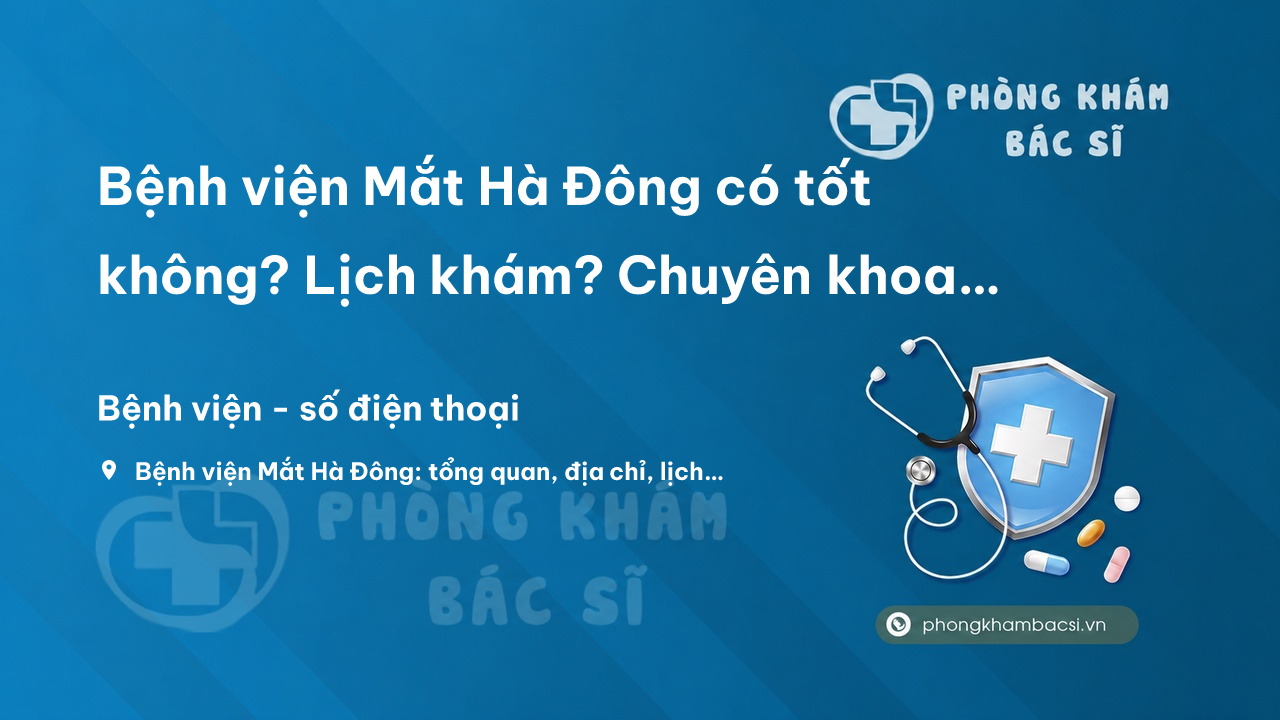 Lich Kham Benh Vien Mat Ha Dong Ha Noi