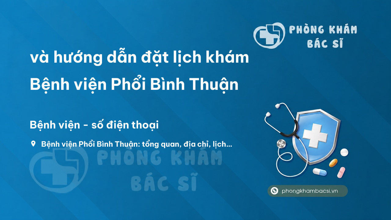 Lich Kham Benh Vien Phoi Binh Thuan