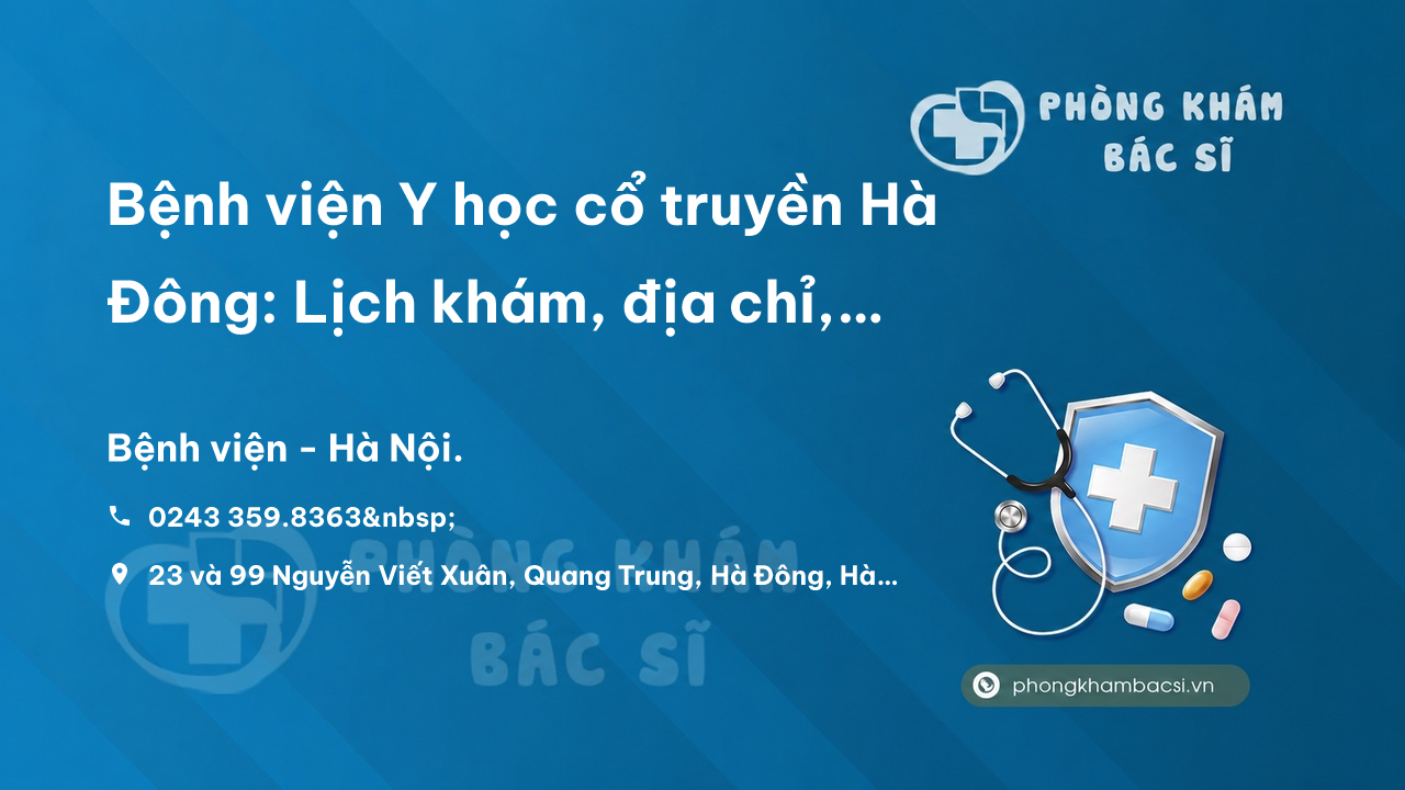 Lich Kham Benh Vien Y Hoc Co Truyen Ha Dong Ha Noi