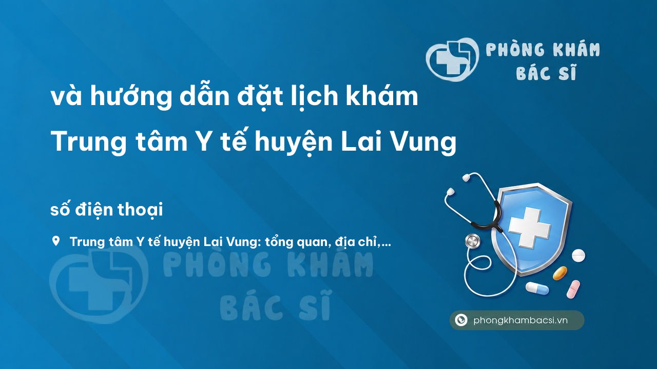 Lich Kham Trung Tam Y Te Huyen Lai Vung Dong Thap
