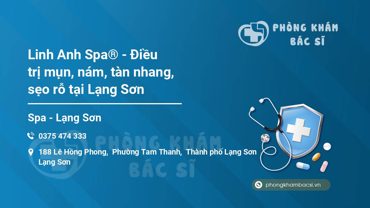 Linh Anh Spa® - Điều trị mụn, nám, tàn nhang, sẹo rỗ tại Lạng Sơn