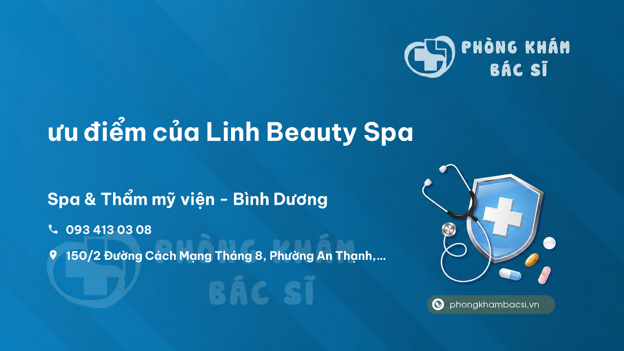 Review ưu điểm của Linh Beauty Spa, Thuận An, Bình Dương