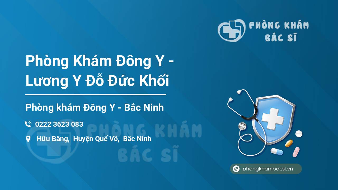 Phòng Khám Đông Y - Lương Y Đỗ Đức Khối