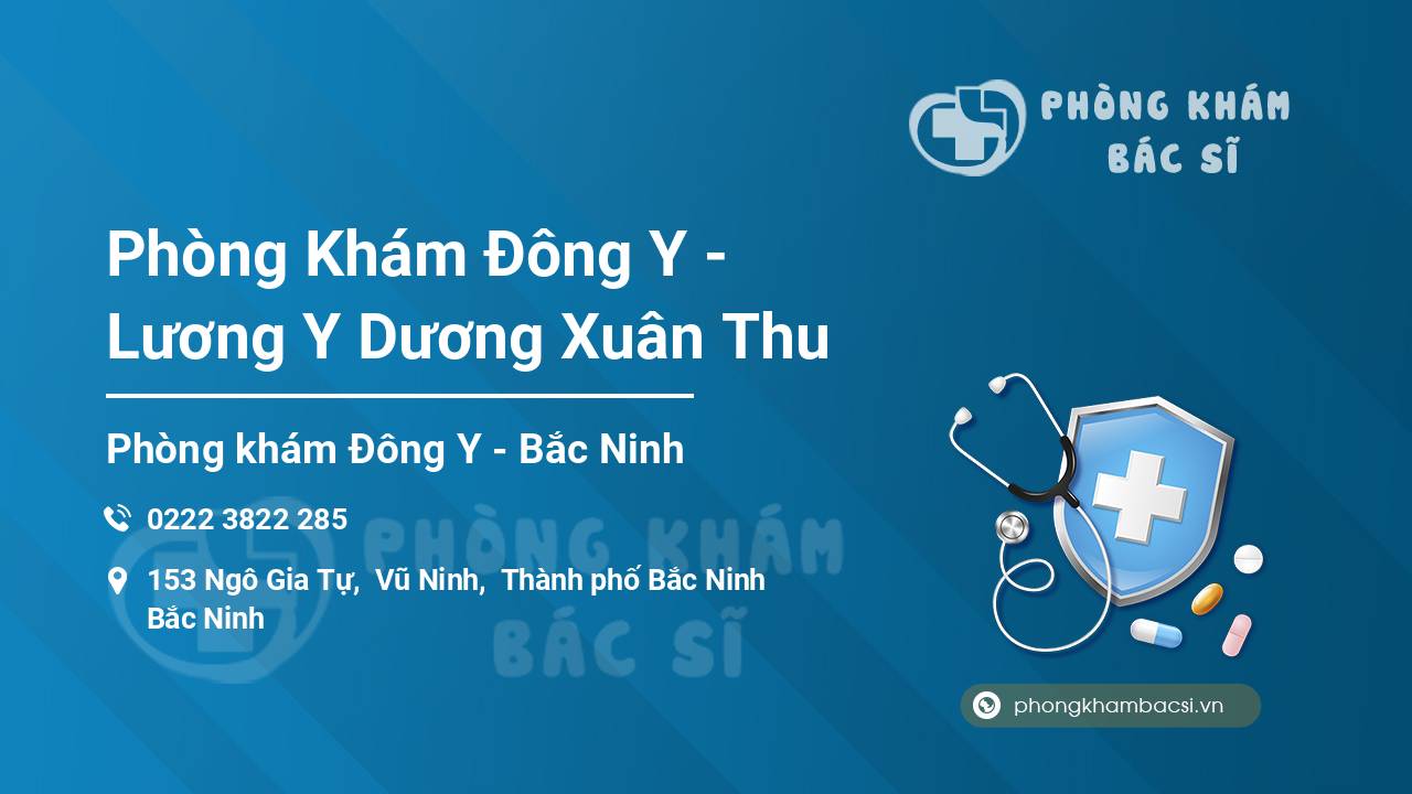 Phòng Khám Đông Y - Lương Y Dương Xuân Thu