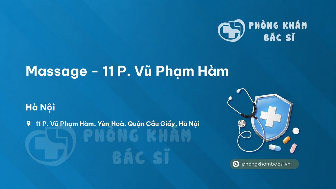 Massage - 11 P. Vũ Phạm Hàm, Yên Hoà, Quận Cầu Giấy