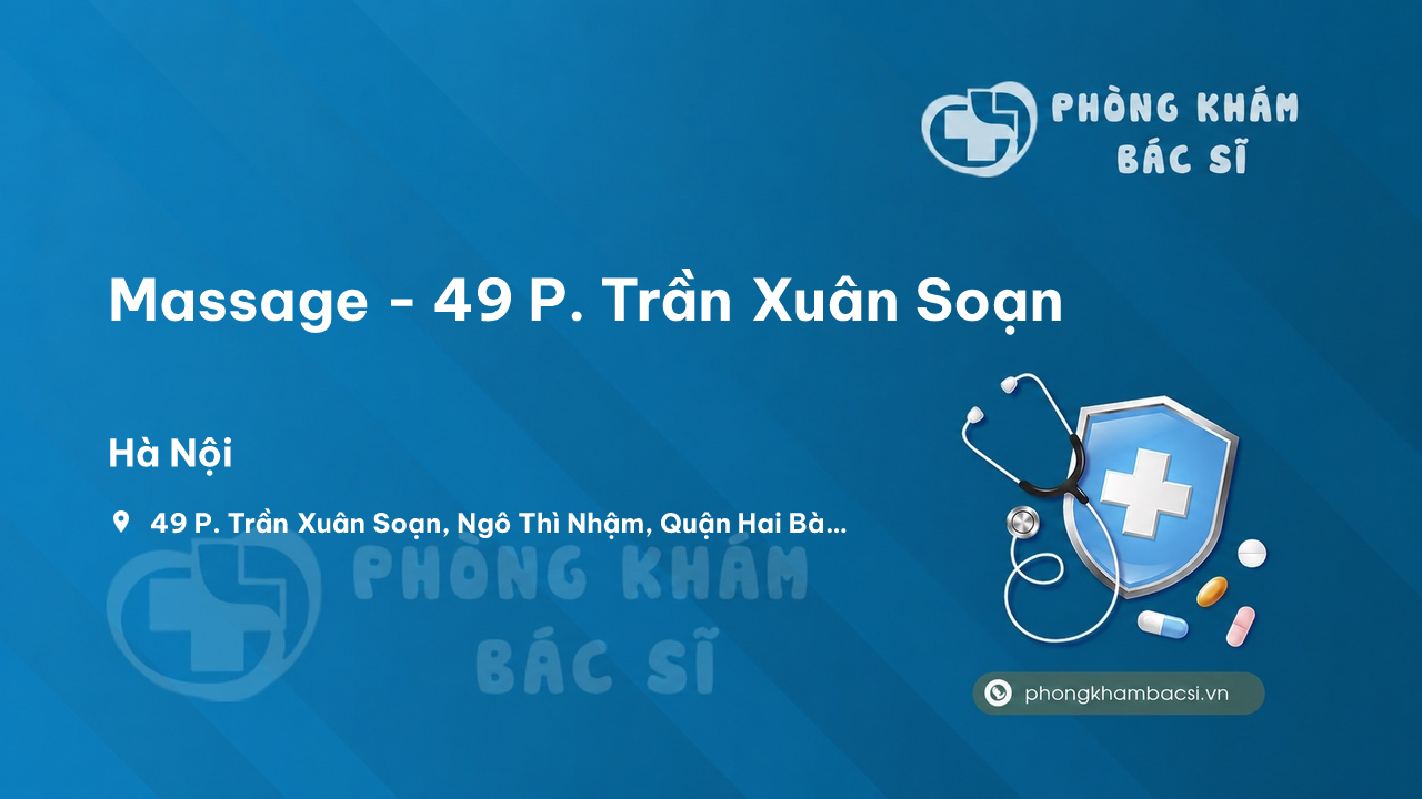 Review Massage - 49 P. Trần Xuân Soạn, Ngô Thì Nhậm, Quận Hai Bà Trưng