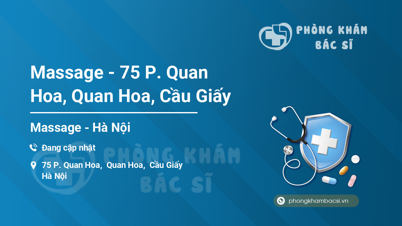 Massage - 75 P. Quan Hoa, Quan Hoa, Cầu Giấy