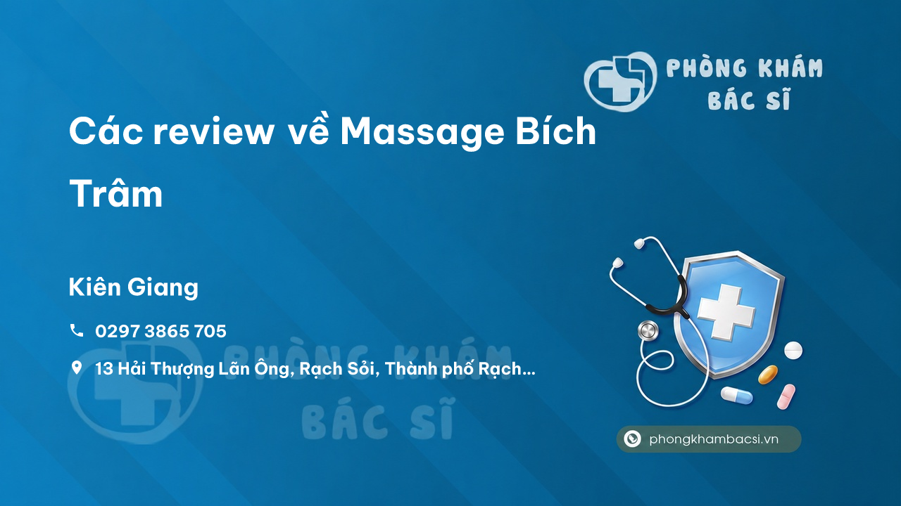 Các review về Massage Bích Trâm, Rạch Giá, Kiên Giang bạn nên biết