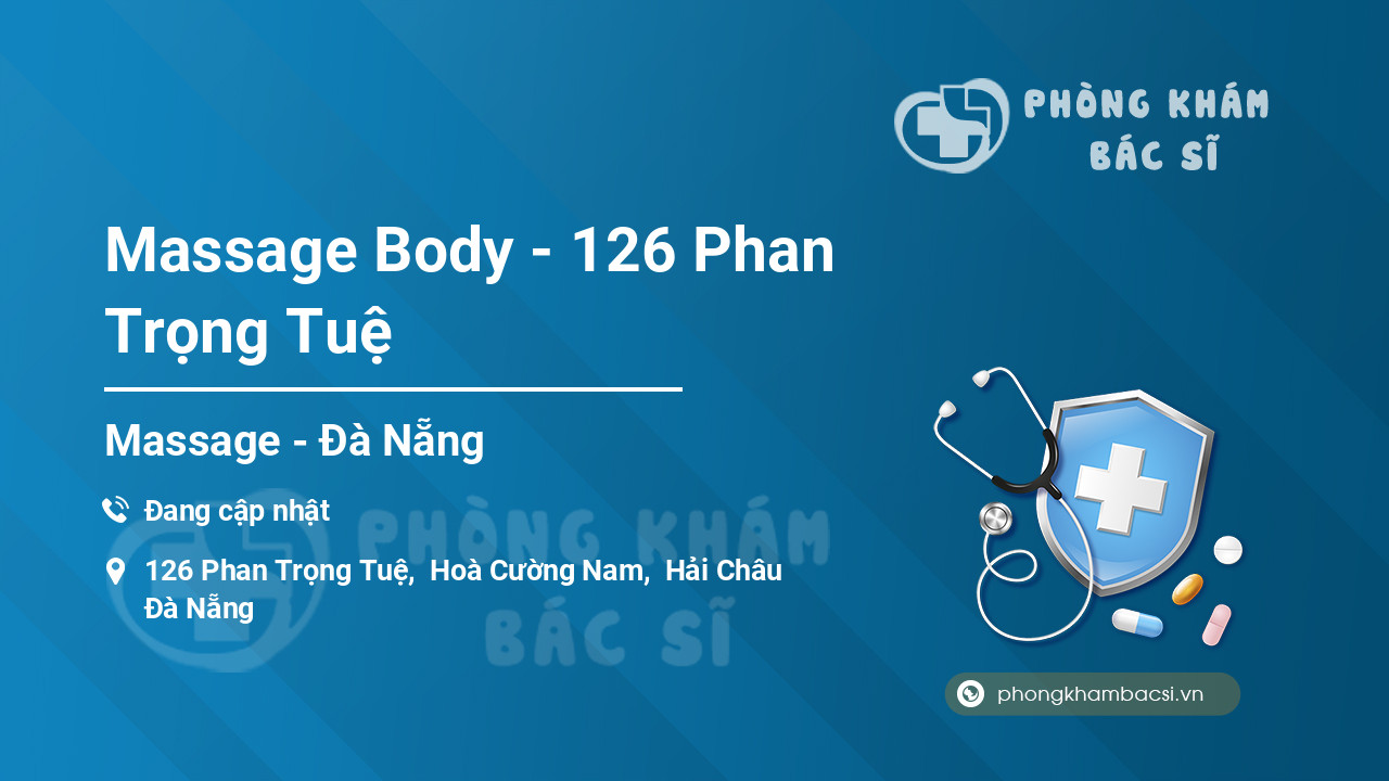 Massage Body - 126 Phan Trọng Tuệ