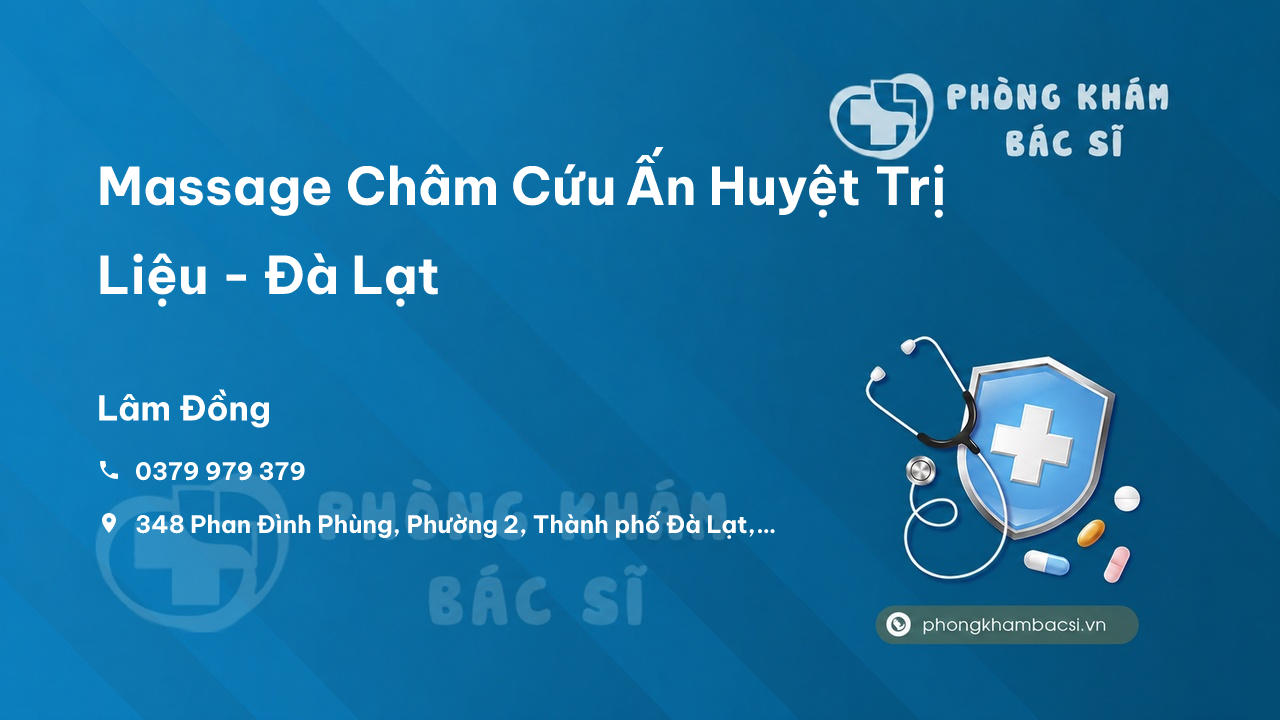  Massage Châm Cứu Ấn Huyệt Trị Liệu - Đà Lạt, Thành phố Đà Lạt