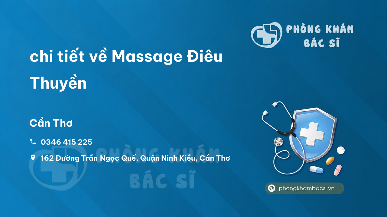 Review chi tiết về Massage Điêu Thuyền, Ninh Kiều, Cần Thơ bạn nên biết