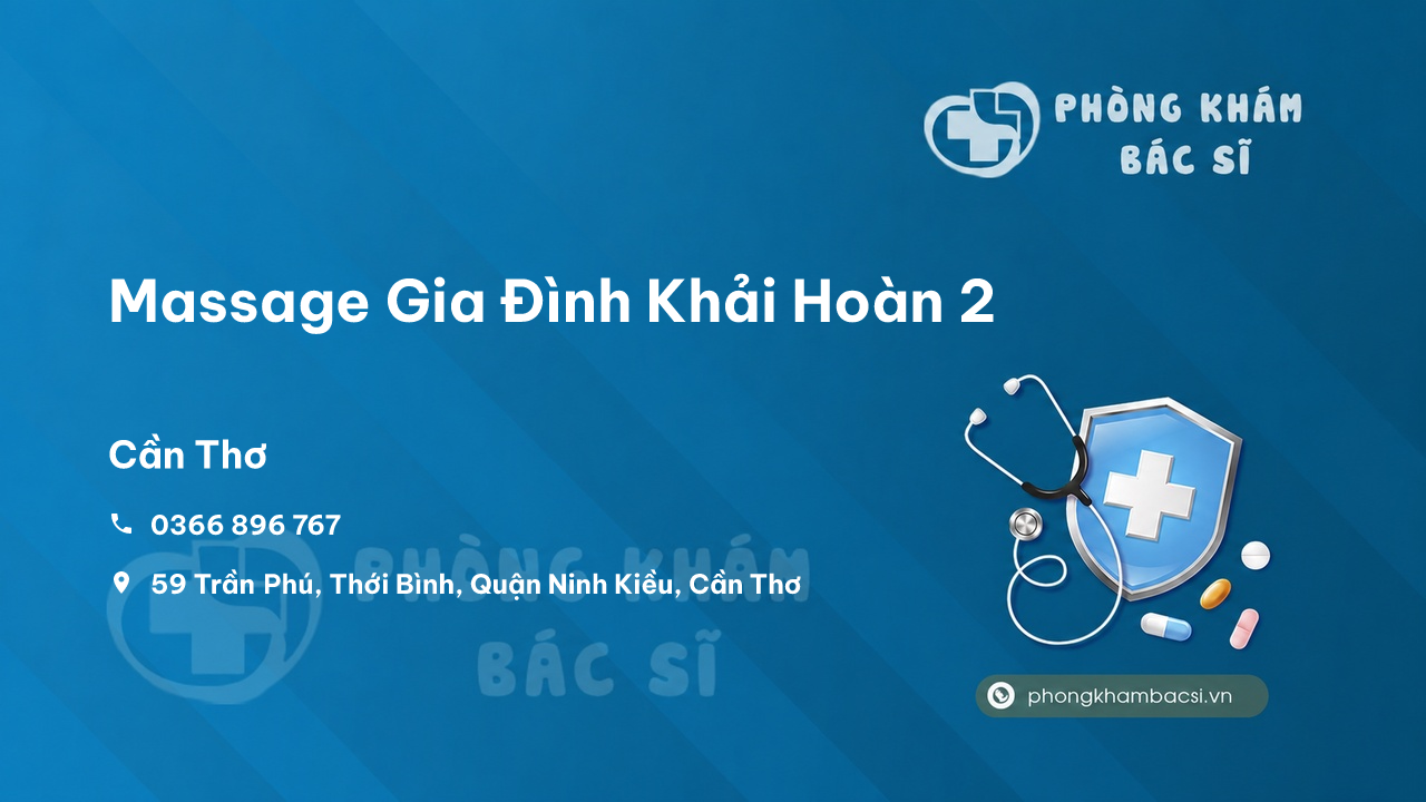 Massage Gia Đình Khải Hoàn 2, Ninh Kiều, Cần Thơ có tốt không?