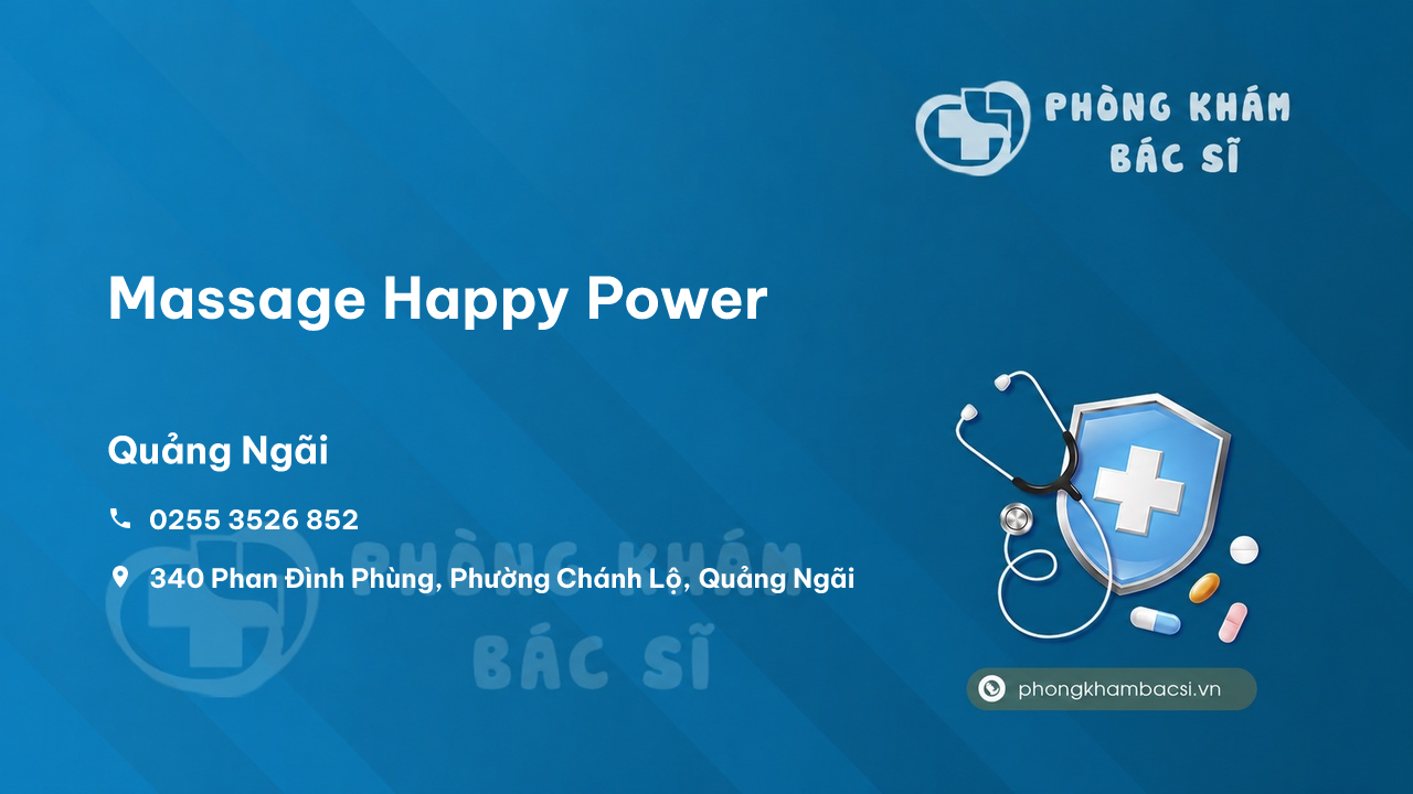 Review những điều cần biết về Massage Happy Power, Quảng Ngãi