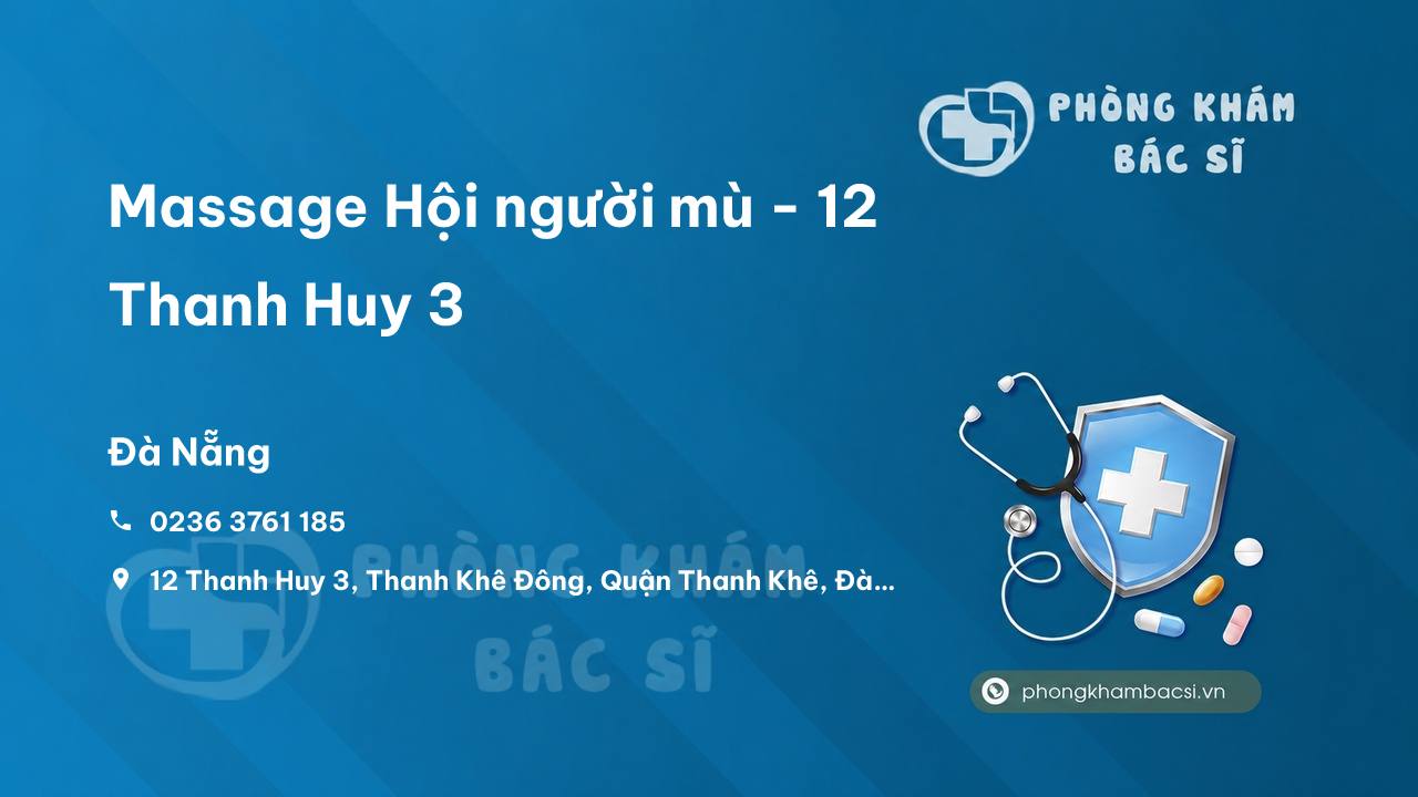Massage Hội người mù - 12 Thanh Huy 3, Thanh Khê, Đà Nẵng