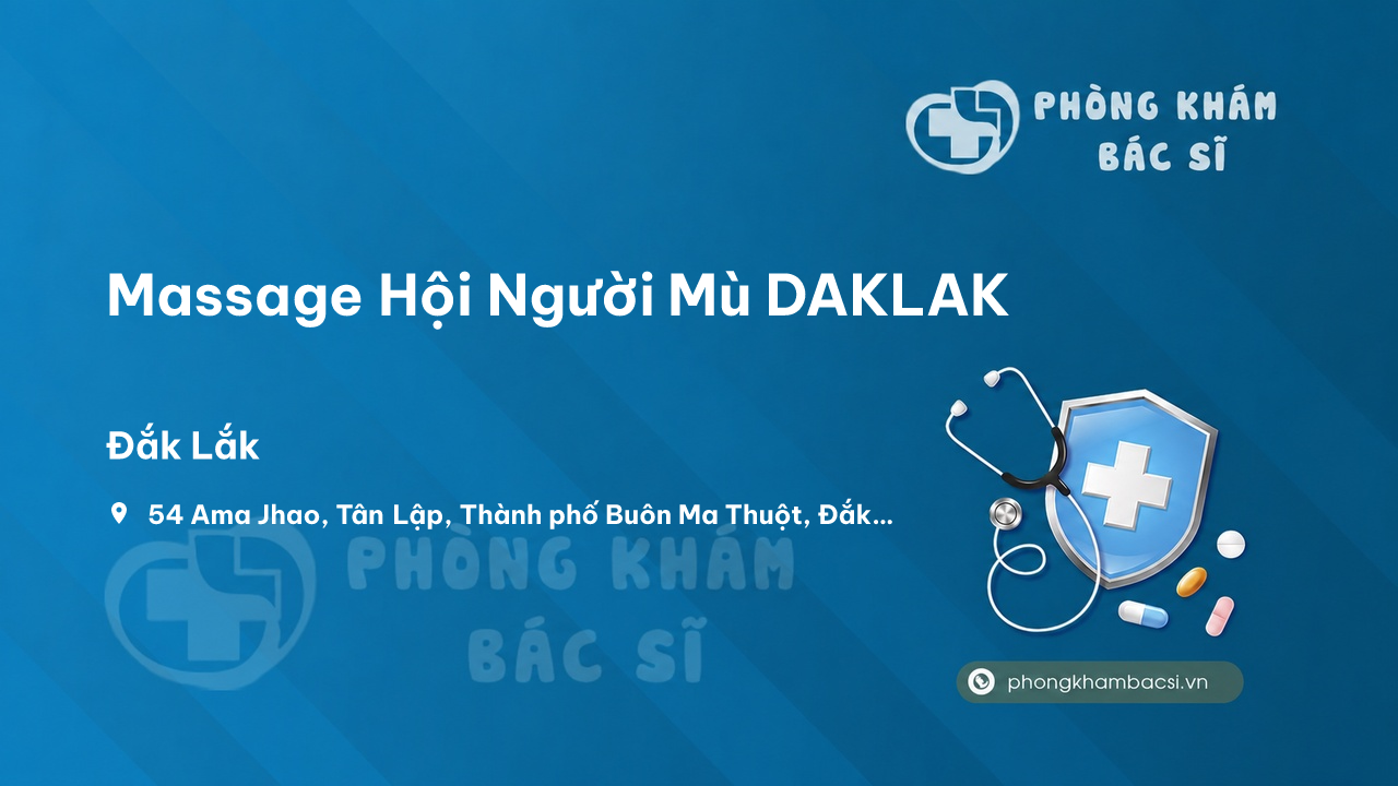Massage Hội Người Mù DAKLAK, Thành phố Buôn Ma Thuột