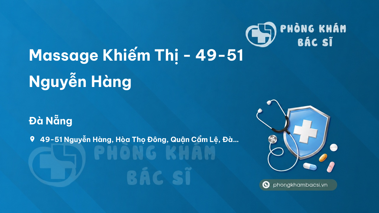 Massage Khiếm Thị - 49-51 Nguyễn Hàng, Cẩm Lệ, Đà Nẵng