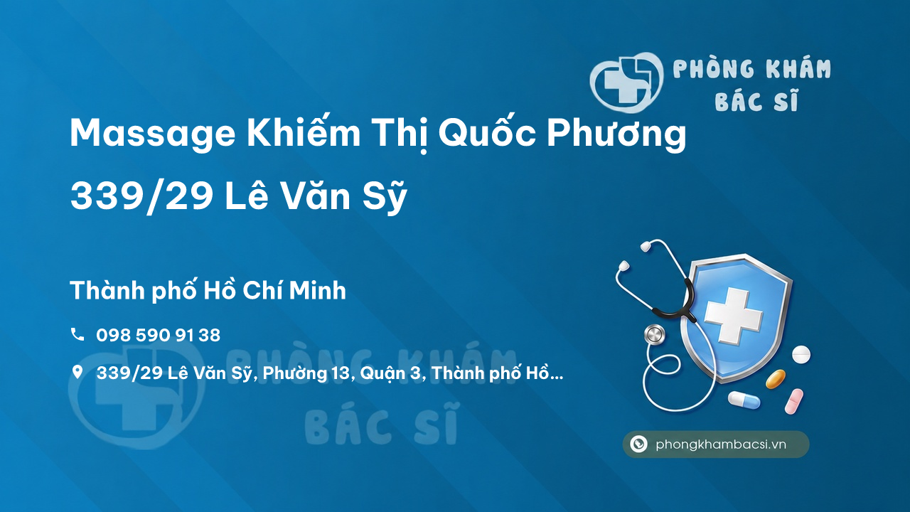 Massage Khiếm Thị Quốc Phương 339/29 Lê Văn Sỹ, Phường 13, Quận 3