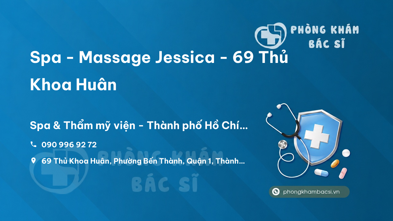 Spa - Massage Jessica - 69 Thủ Khoa Huân, Phường Bến Thành, Quận 1