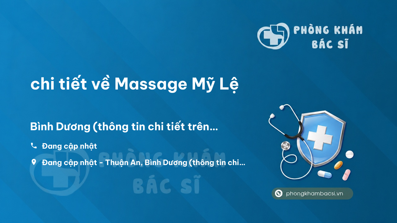 Review chi tiết về Massage Mỹ Lệ, Thuận An, Bình Dương bạn nên biết