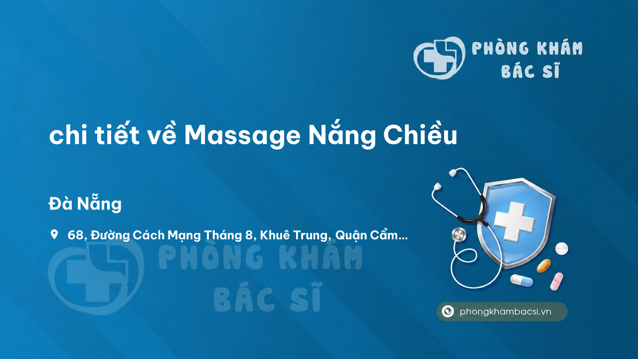 Review chi tiết về Massage Nắng Chiều, Cẩm Lệ, Đà Nẵng bạn nên biết
