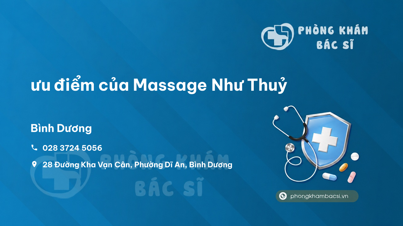 Review ưu điểm của Massage Như Thuỷ, Dĩ An, Bình Dương