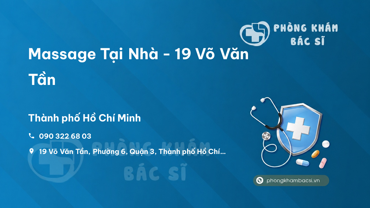 Massage Tại Nhà - 19 Võ Văn Tần, P.6, Q.3, Quận 3, Hồ Chí Minh