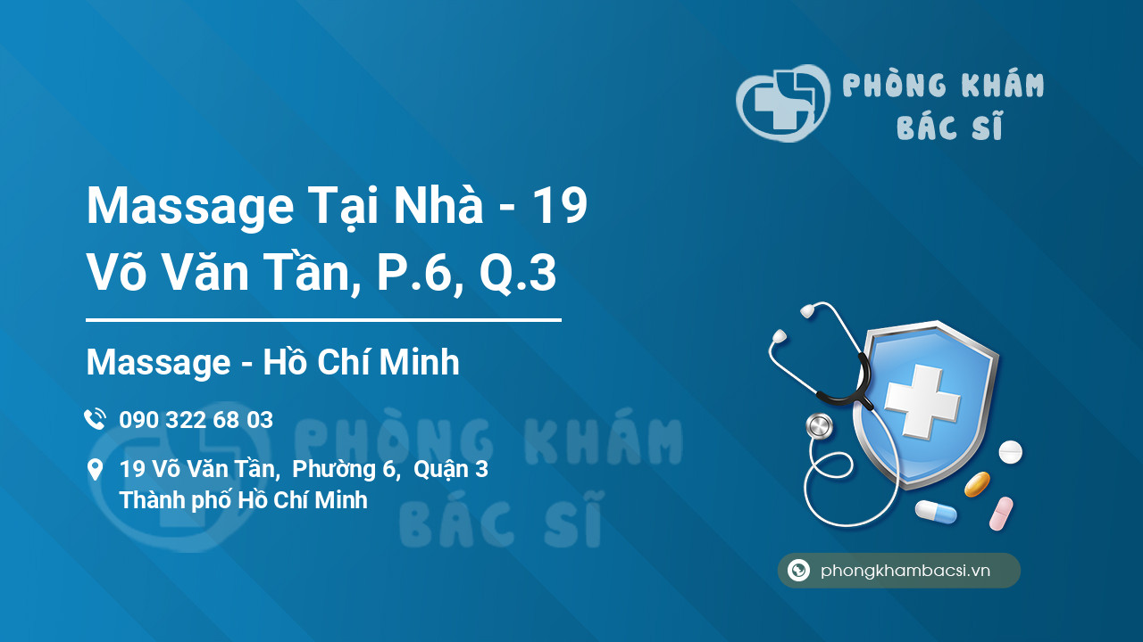 Massage Tại Nhà - 19 Võ Văn Tần, P.6, Q.3