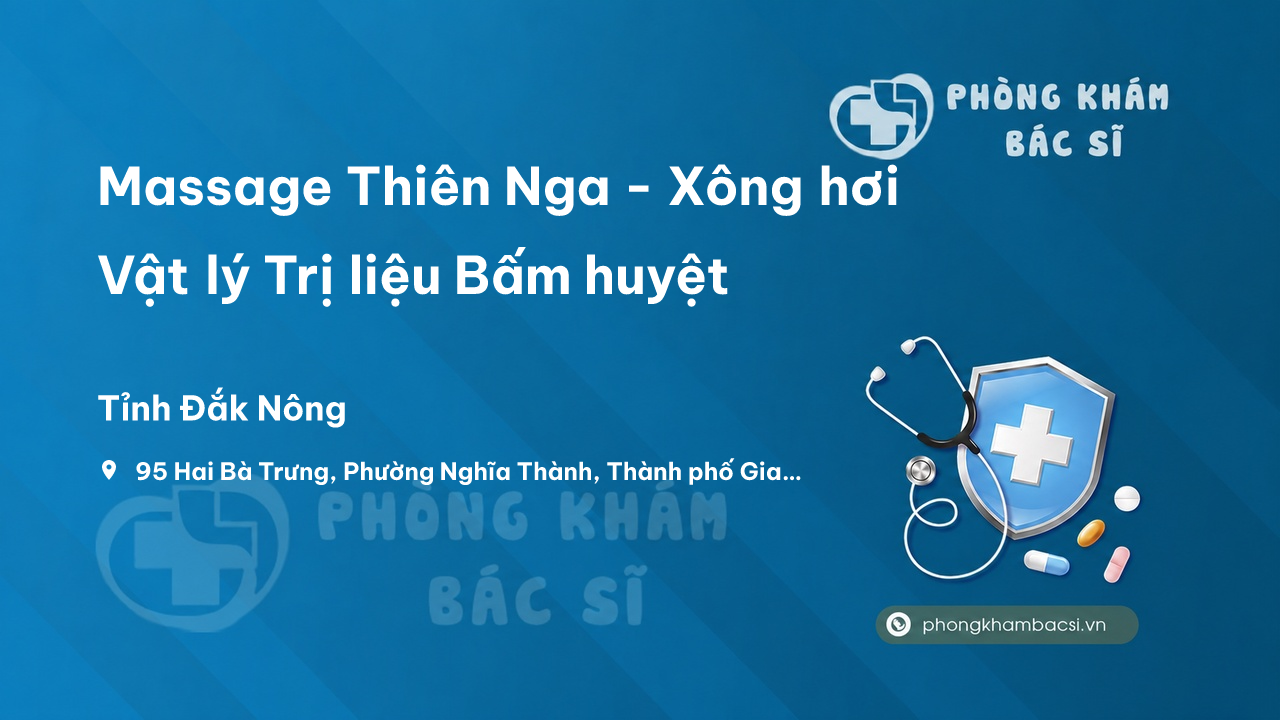 Massage Thiên Nga - Xông hơi Vật lý Trị liệu Bấm huyệt, Gia Nghĩa