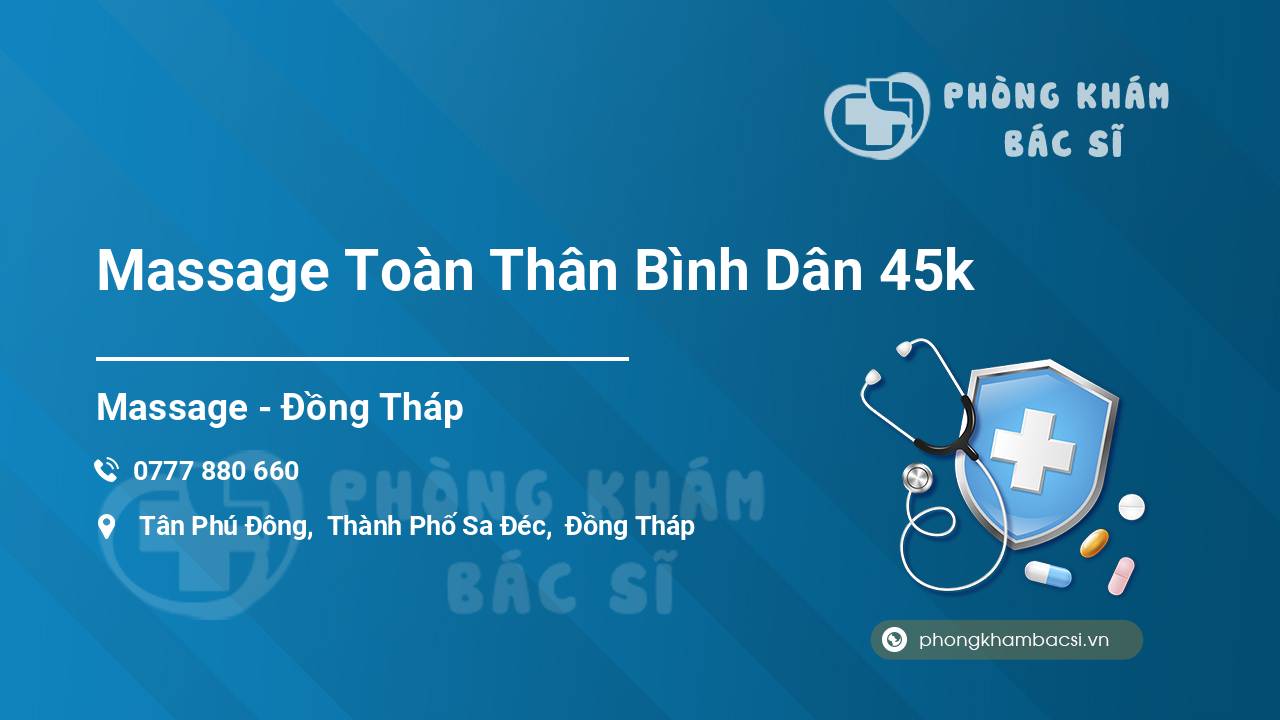 Massage Toàn Thân Bình Dân 45k