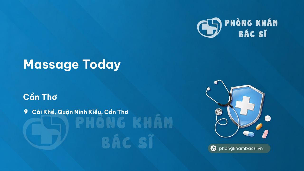 Chất lượng Massage Today, Ninh Kiều, Cần Thơ tốt không?