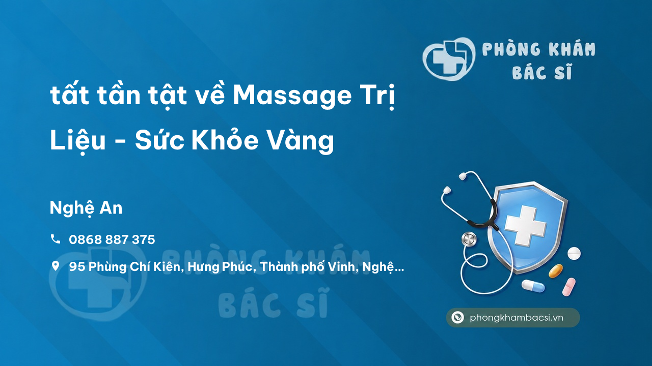 Review tất tần tật về Massage Trị Liệu - Sức Khỏe Vàng, Thành phố Vinh