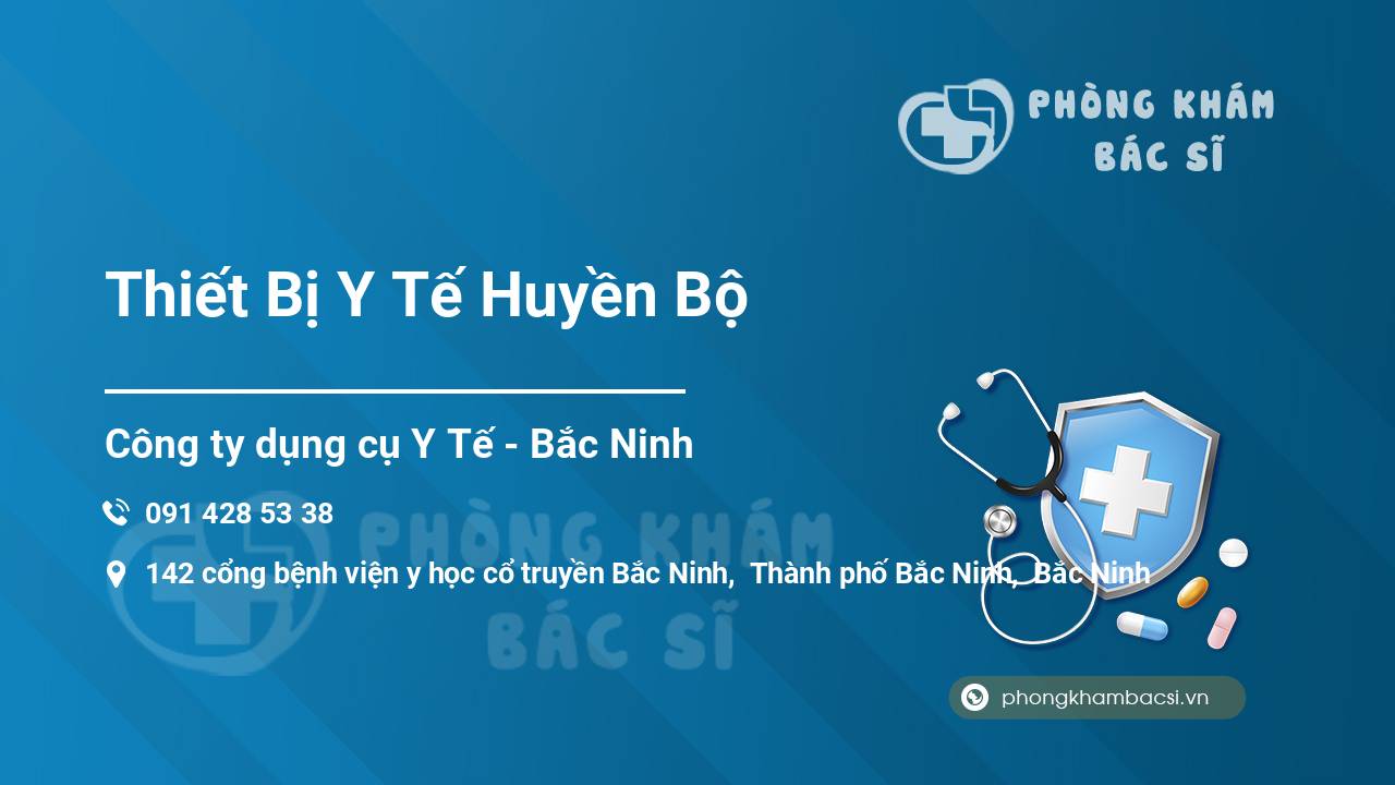 Thiết Bị Y Tế Huyền Bộ