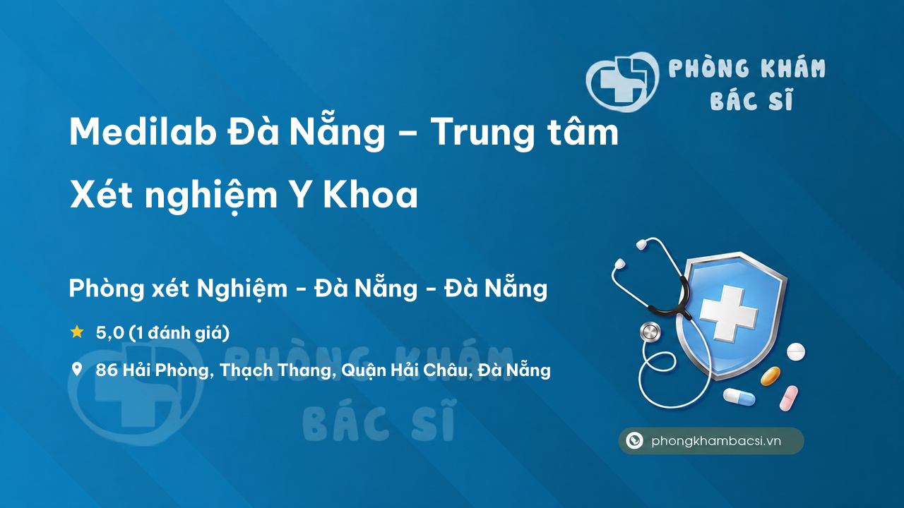 Medilab Da Nang Trung Tam Xet Nghiem Y Khoa Hai Chau