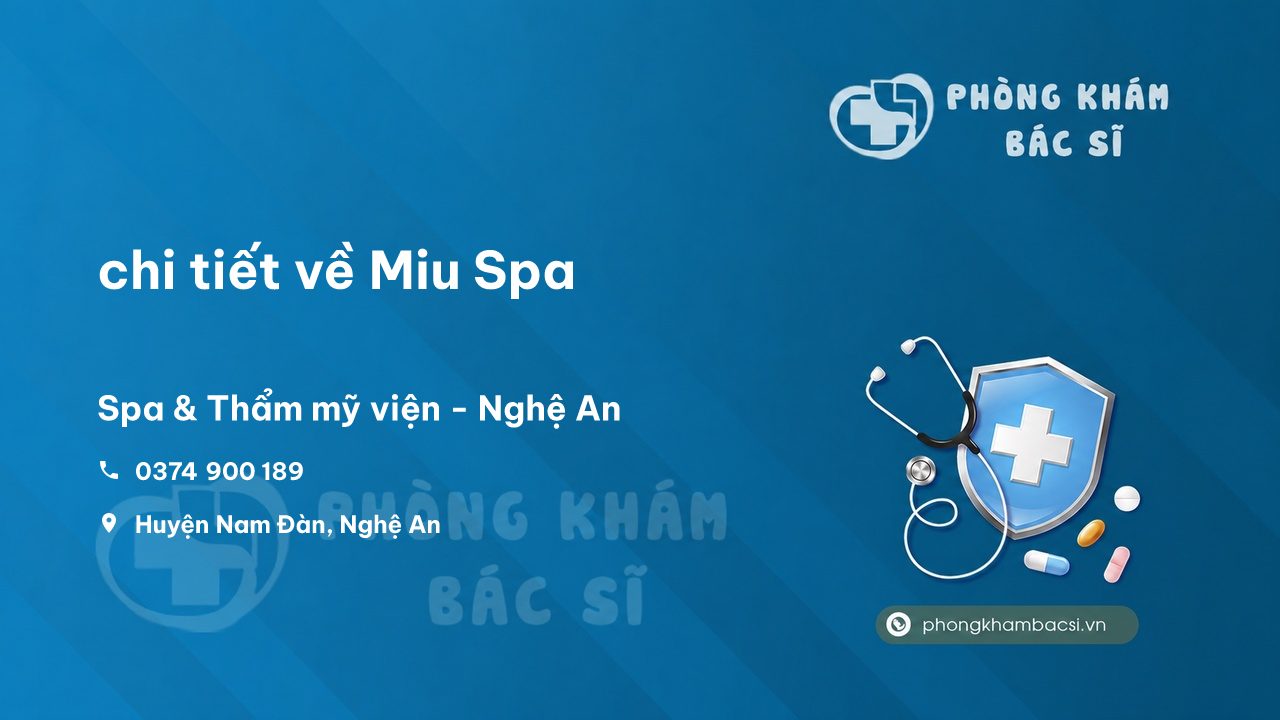 Review chi tiết về Miu Spa, Nam Đàn, Nghệ An bạn nên biết