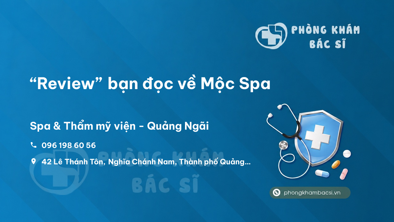 “Review” bạn đọc về Mộc Spa, Quảng Ngãi