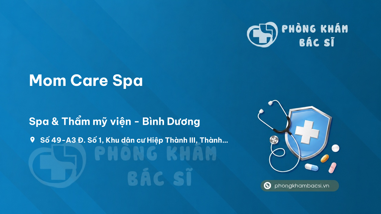 Mom Care Spa, Thủ Dầu Một, Bình Dương có tốt không?