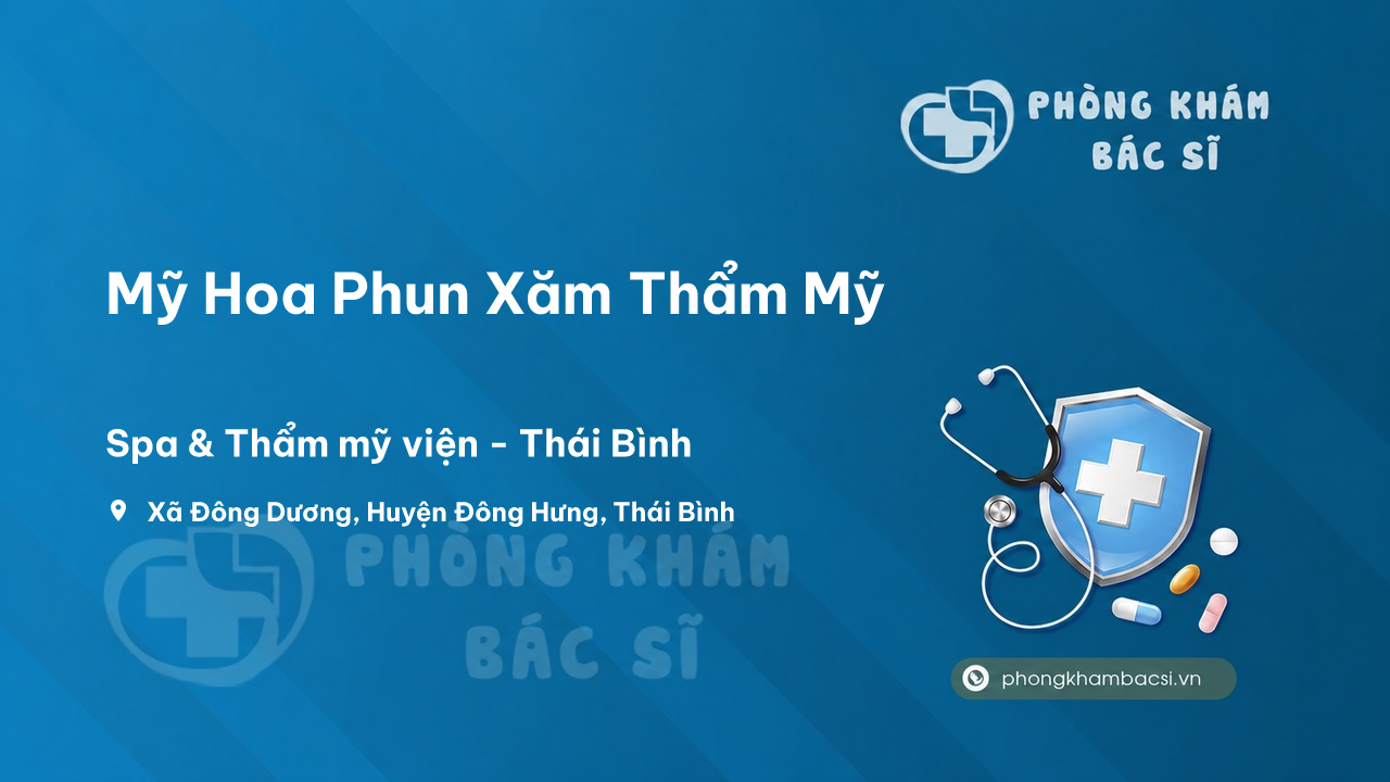  Chất lượng Mỹ Hoa Phun Xăm Thẩm Mỹ, Đông Hưng, Thái Bình tốt không?